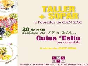 Taller de cuina d'Estiu per convidats + Sopar a Can Rac